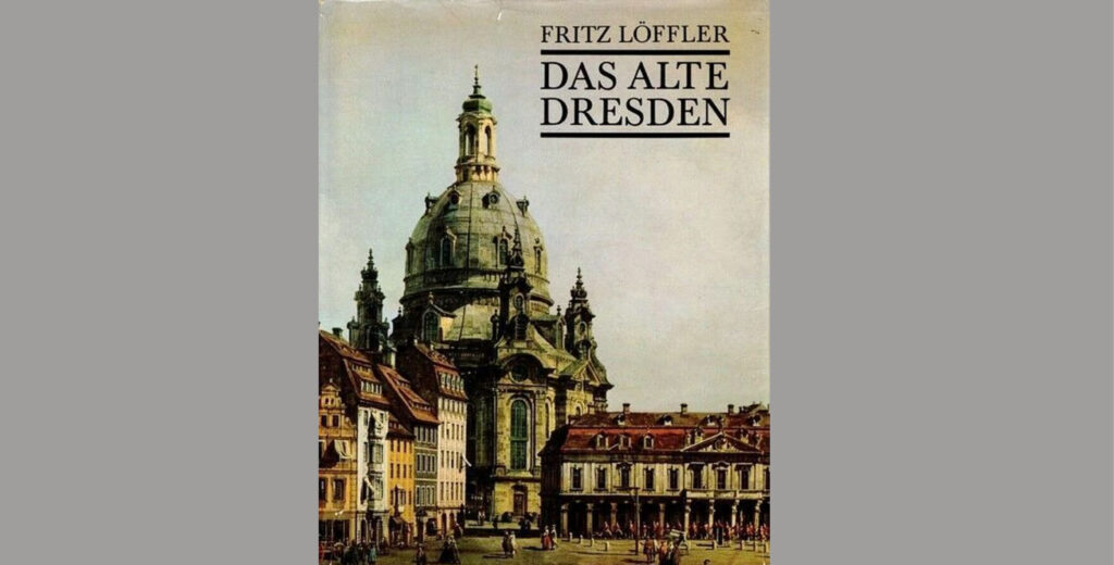 Fritz Löffler Das alte Dresden