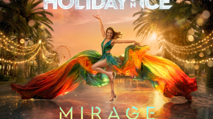 Holiday on Ice Mirage
